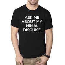 Load image into Gallery viewer, Ninja Disguise T-shirt